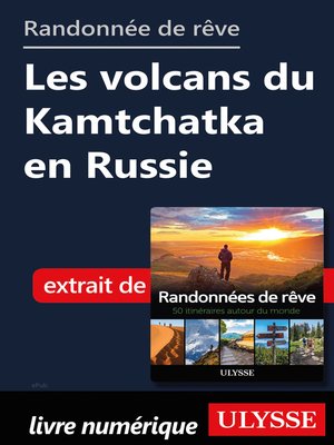 cover image of Randonnée de rêve--Les volcans du Kamtchatka en Russie